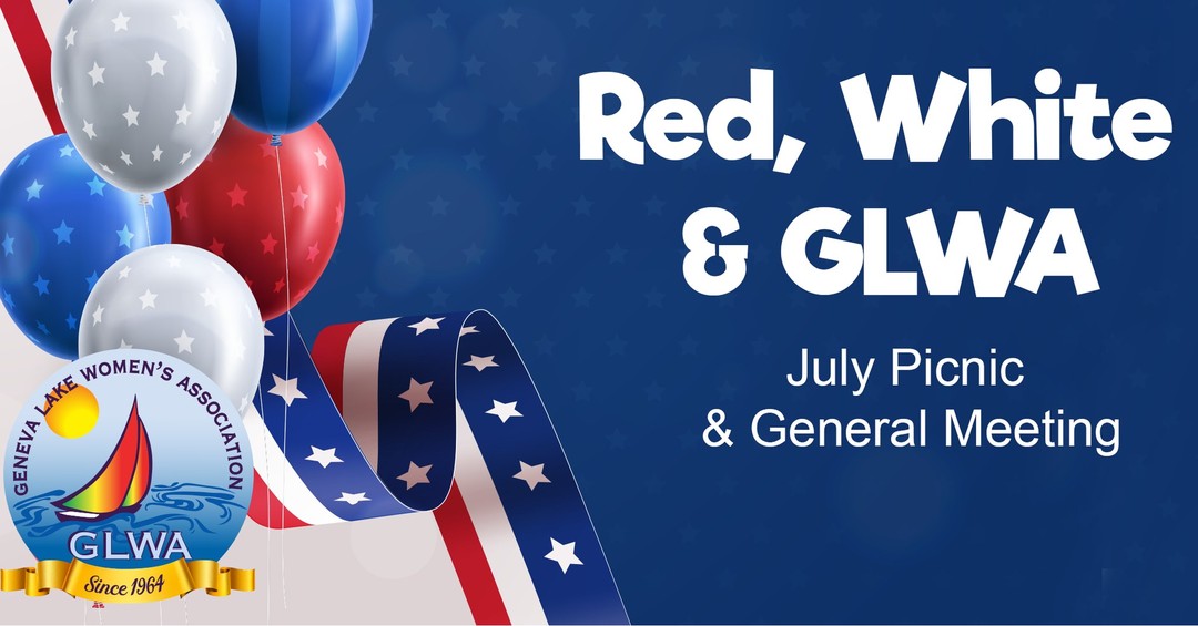 On July 11, there will be a picnic and general meeting for the Red, White, and GLWA. Please be sure to confirm your attendance and specify whether you'll be bringing an appetizer or dessert on the EVITE that was sent to your email address. If you did not receive one, please let us know.

This year's picnic will cost $25 and take place at the Bottle Shop in Lake Geneva.

We appreciate prepayment as GLWA needs to plan and pay for this event ahead of time.
Options to pay are:

1. Using the eventbrite link below. Please note there is a processing fee added to this option when you check out.
https://www.eventbrite.com/e/red-white-glwa-july-picnic-tickets-373789142387

2. If you use Zelle, the Geneva Lake Women’s Association now accepts this as payment. Please inbox us for more information on where to send that payment.

3. Checks and cash can be accepted at the meeting itself, but if you choose this, please be sure to attend if you RSVPd, so we can prepare and plan for the correct amount of attendees.

We look forward to seeing you soon!

#GLWA