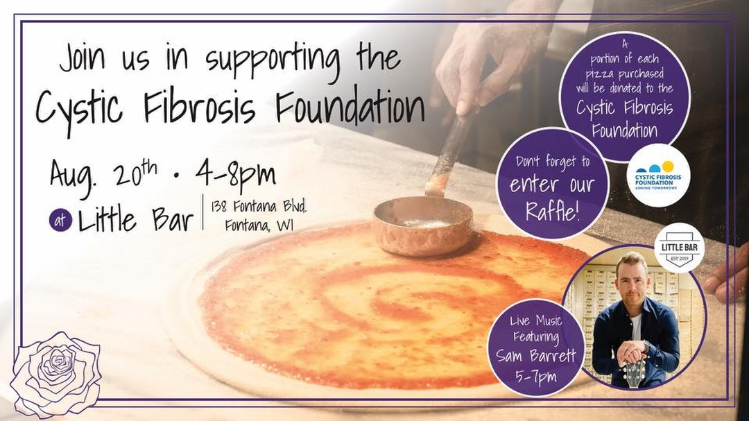 Saturday, August 20, be sure to visit Little Bar in Fontana from  4-8p! 

A portion of each pizza purchased will go towards the Cystic Fibrosis Foundation! Enjoy live entertainment as Sam Barrett will be playing from 5-7p! 

Pick up or carry out!